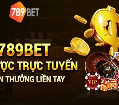 789BET – Đánh Giá Nhà Cái Khách Quan Và Chi Tiết Nhất