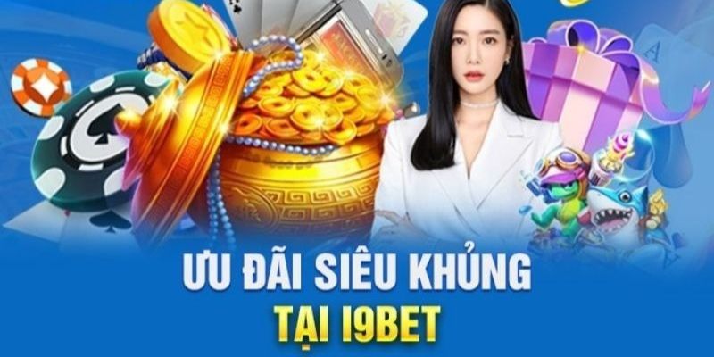 Khuyến mãi i9Bet