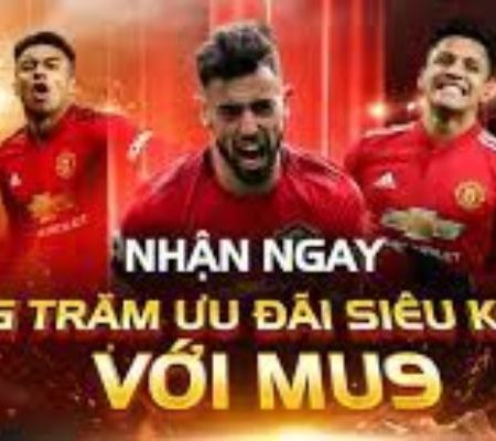 MU9 – Nhà Cái Đổi Thưởng Uy Tín Số 1 Đến Từ Anh Quốc