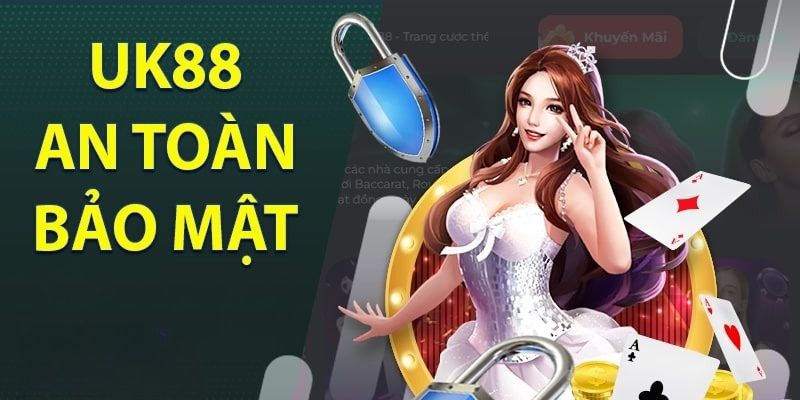 Bảo mật UK88 an toàn