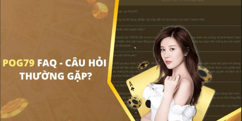 Câu hỏi thường gặp tại Pog79