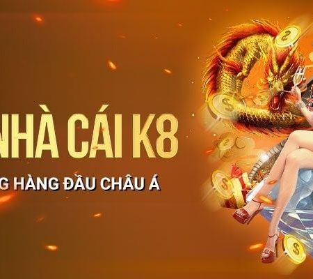 Giới Thiệu Về Nhà Cái K8 – Sân Chơi Lớn Khu Vực Châu Á