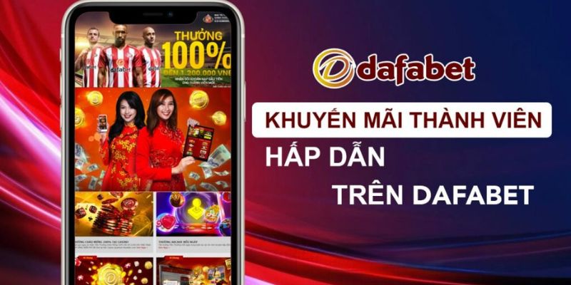 Khuyến mãi tại nhà cái Dafabet