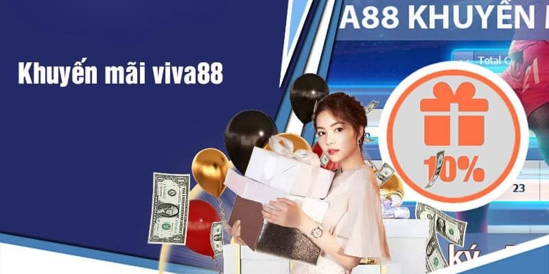 Khuyến mãi tại nhà cái Viva88