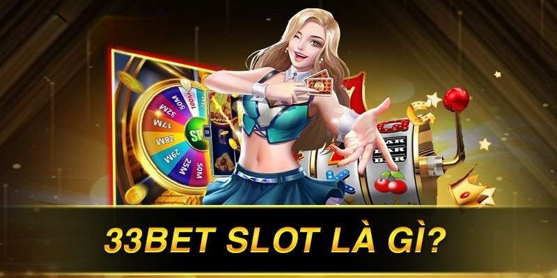 Slot game 33bet